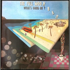 FULL MOON BAND What's Going On? (Holland Experience FM 004) Holland 1982 LP (Salsa, Jazz-Rock, Jazz-Funk)